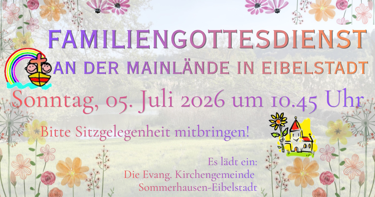 05.07.2026: Familiengottesdienst